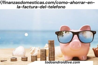 https://finanzasdomesticas.com/como-ahorrar-en-la-factura-del-telefono