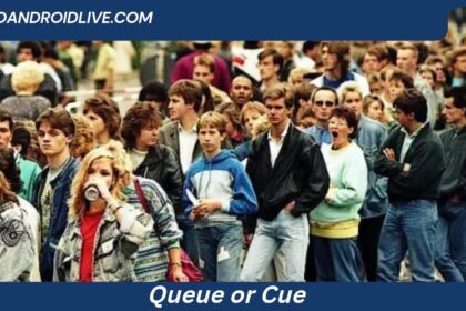 Queue or Cue